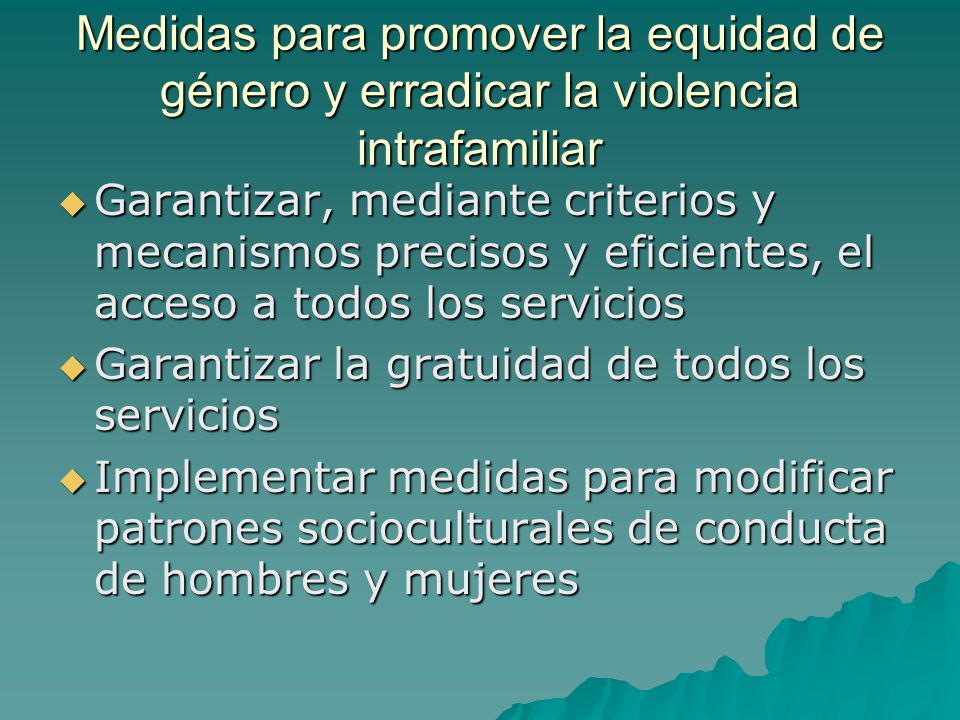 Medidas para promover la equidad de género y erradicar la violencia intrafamiliar