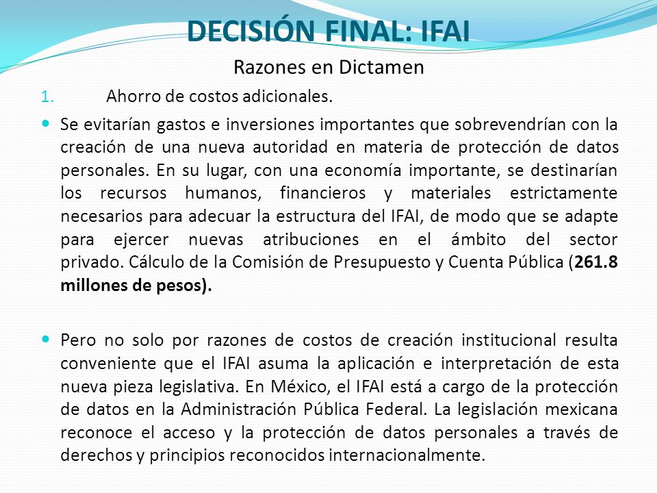DECISIÓN FINAL: IFAI Razones en Dictamen Ahorro de costos adicionales.