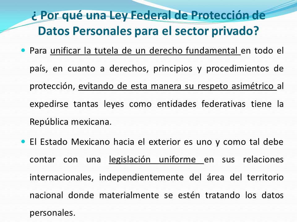 ¿ Por qué una Ley Federal de Protección de Datos Personales para el sector privado