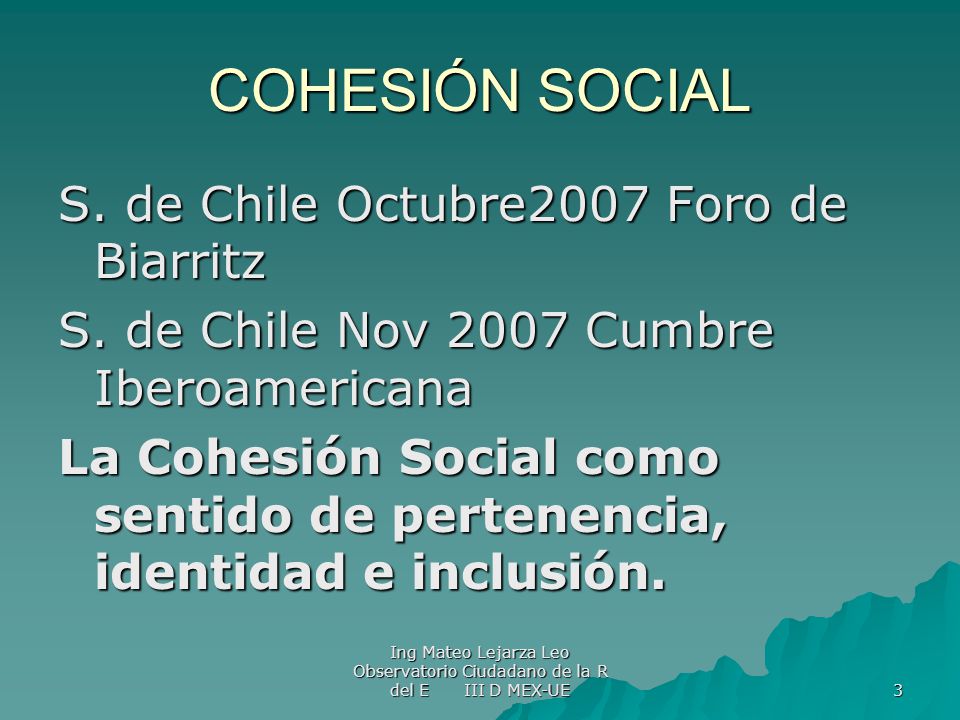 COHESIÓN SOCIAL S. de Chile Octubre2007 Foro de Biarritz