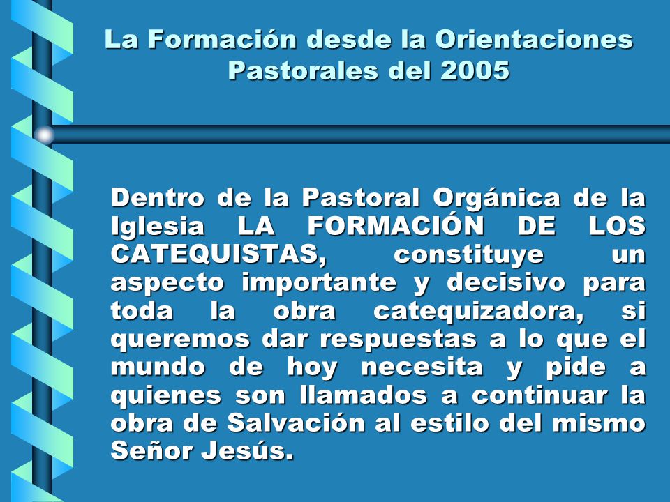 La Formación desde la Orientaciones Pastorales del 2005