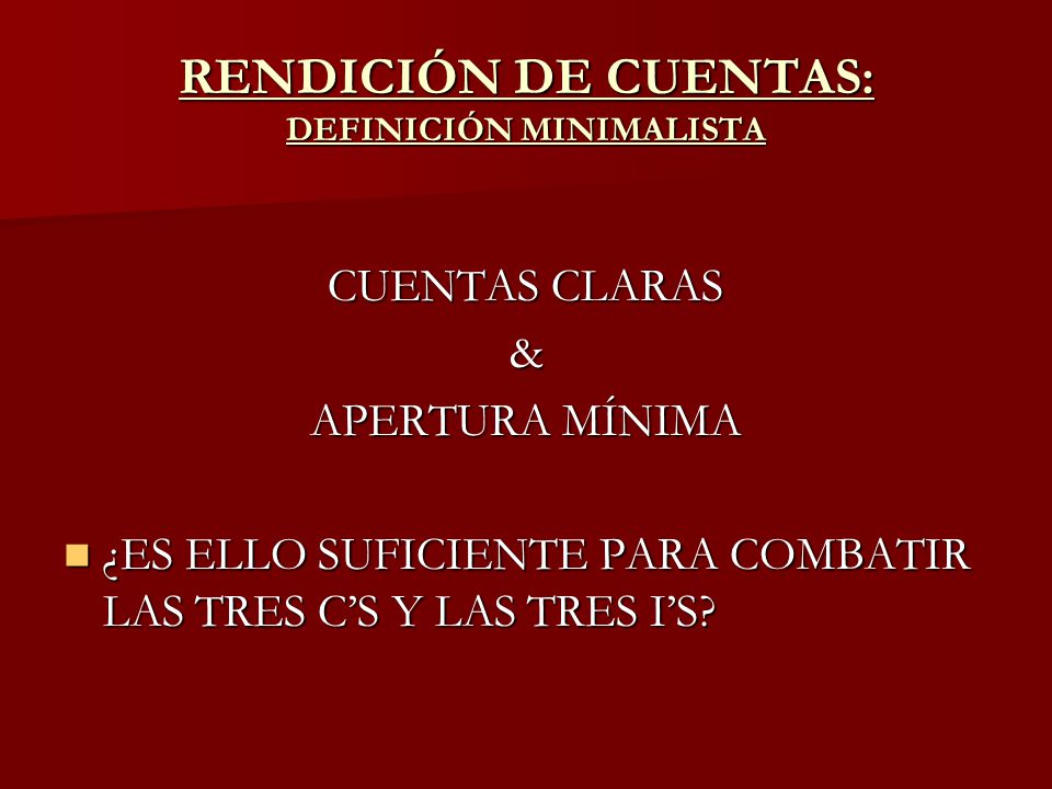 RENDICIÓN DE CUENTAS: DEFINICIÓN MINIMALISTA