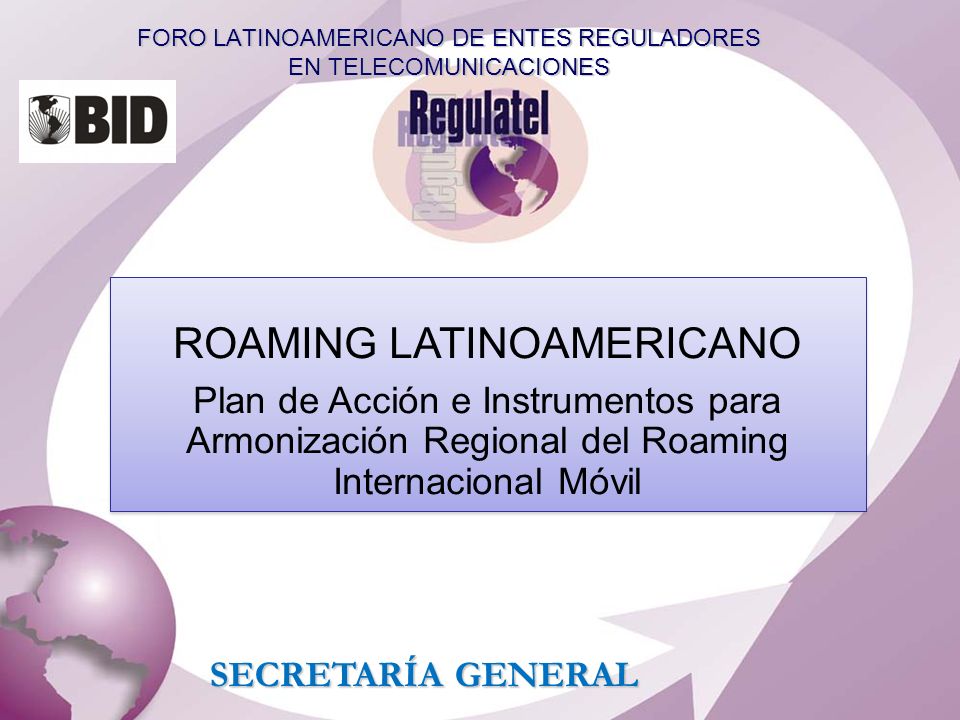 FORO LATINOAMERICANO DE ENTES REGULADORES EN TELECOMUNICACIONES