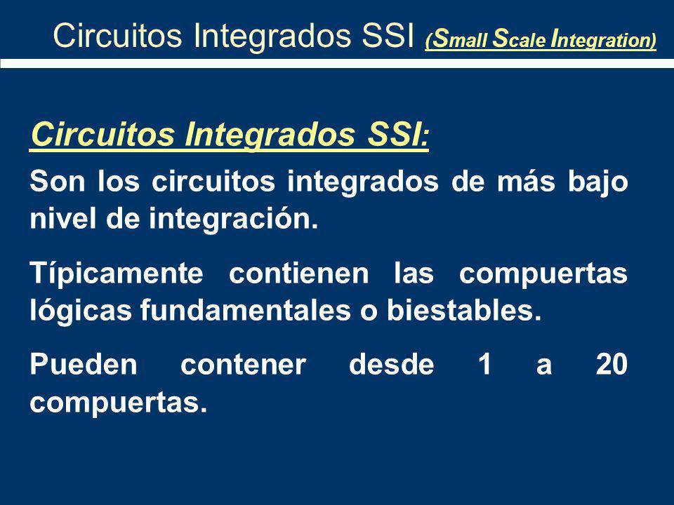 Circuitos Integrados SSI (Small Scale Integration)