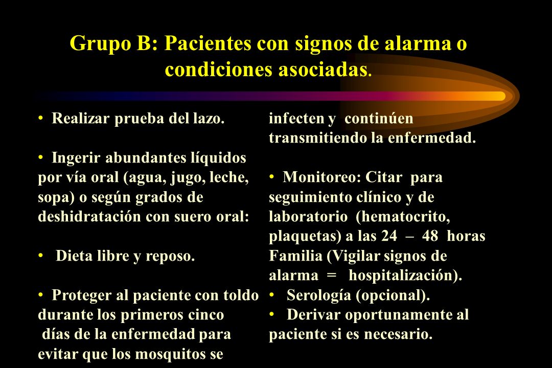 Grupo B: Pacientes con signos de alarma o condiciones asociadas.