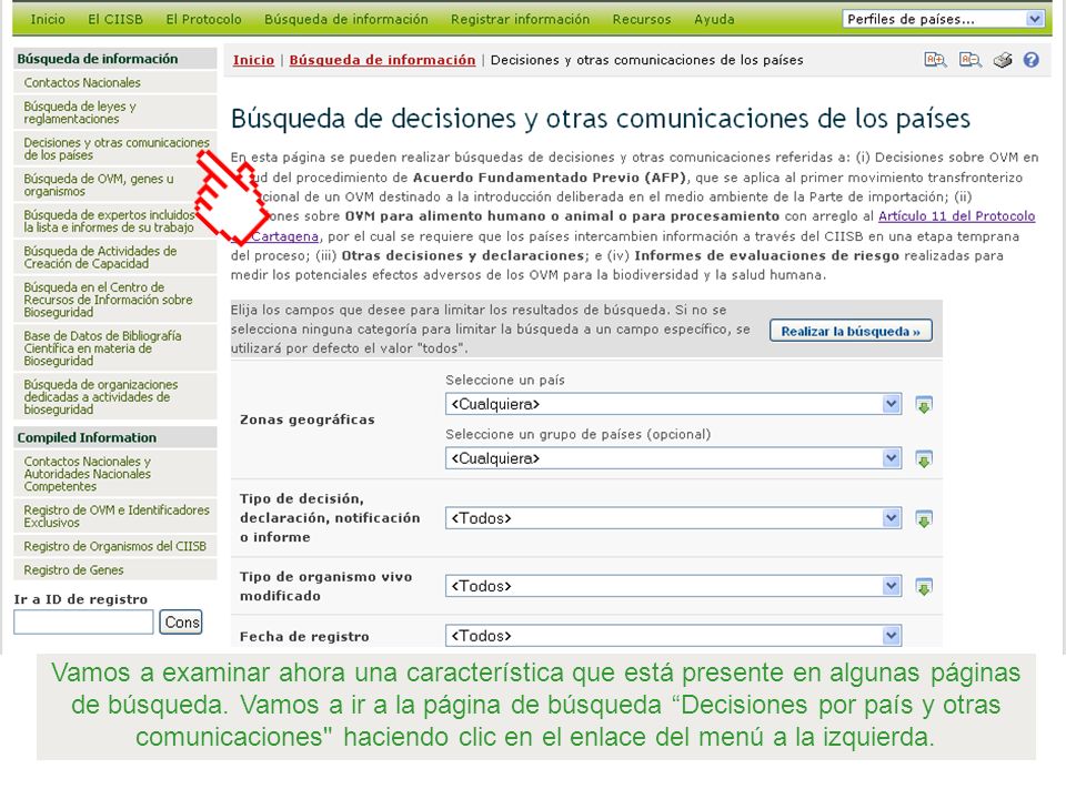 Vamos a examinar ahora una característica que está presente en algunas páginas de búsqueda.