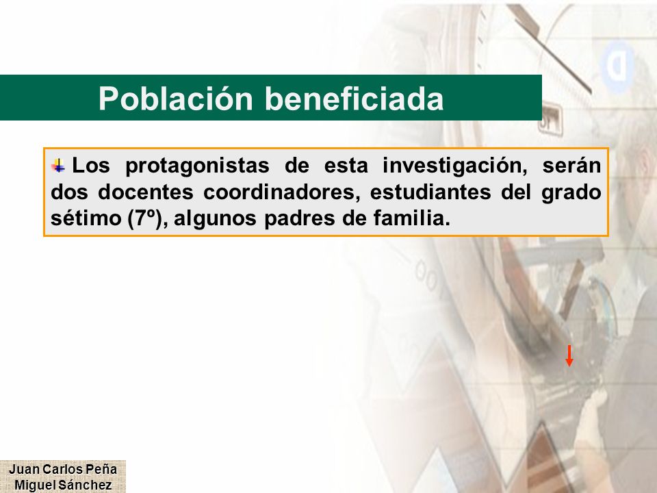Población beneficiada Juan Carlos Peña Miguel Sánchez