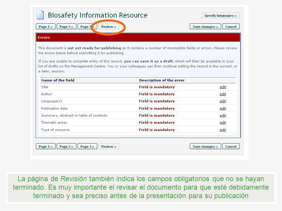 La página de Revisión también indica los campos obligatorios que no se hayan terminado.
