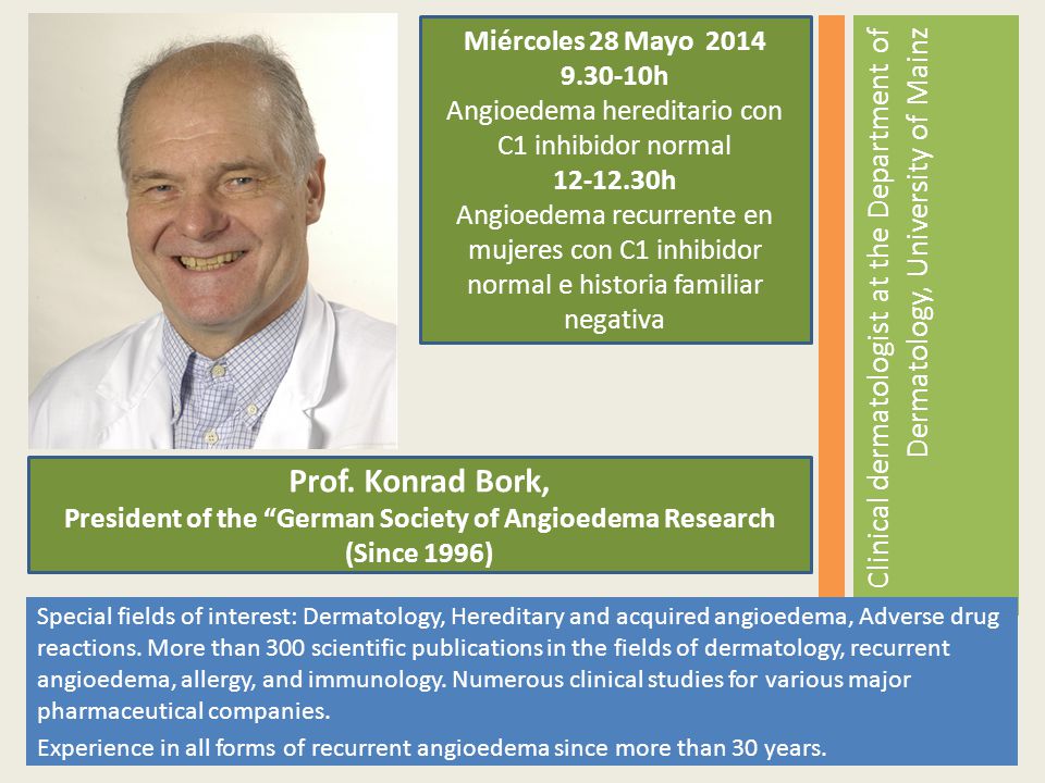 President of the German Society of Angioedema Research (Since 1996)