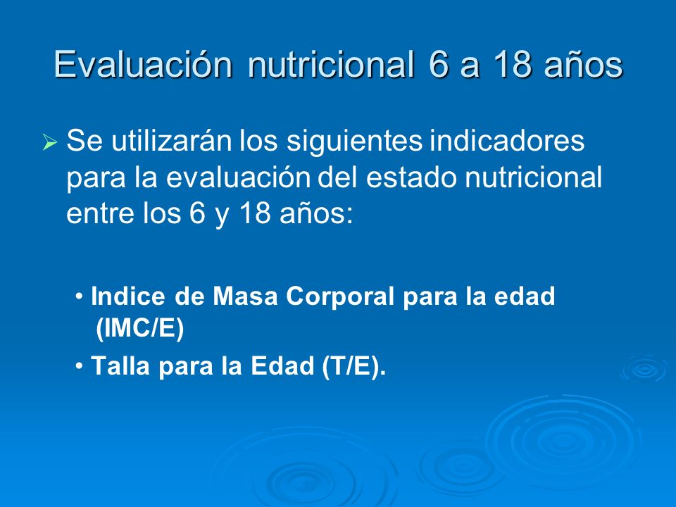Evaluación nutricional 6 a 18 años