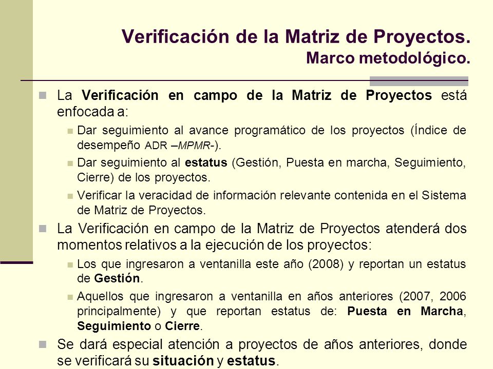 Verificación de la Matriz de Proyectos. Marco metodológico.
