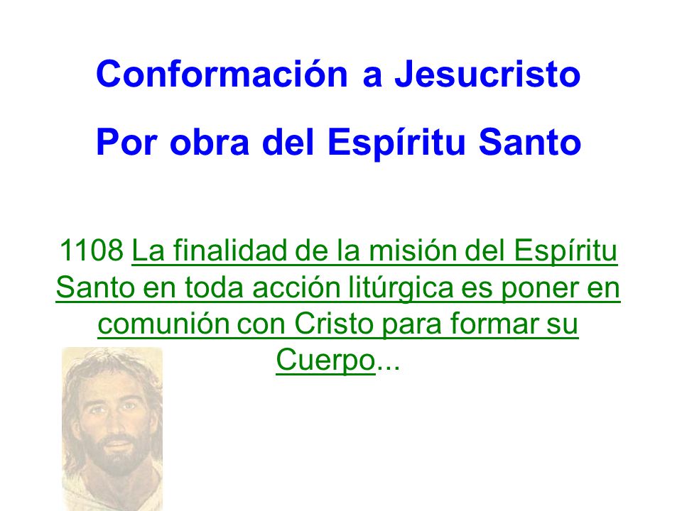 Conformación a Jesucristo Por obra del Espíritu Santo