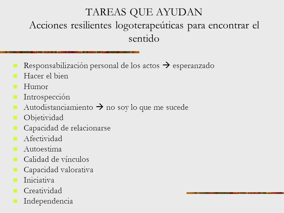 TAREAS QUE AYUDAN Acciones resilientes logoterapeúticas para encontrar el sentido