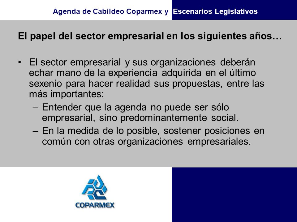 El papel del sector empresarial en los siguientes años…