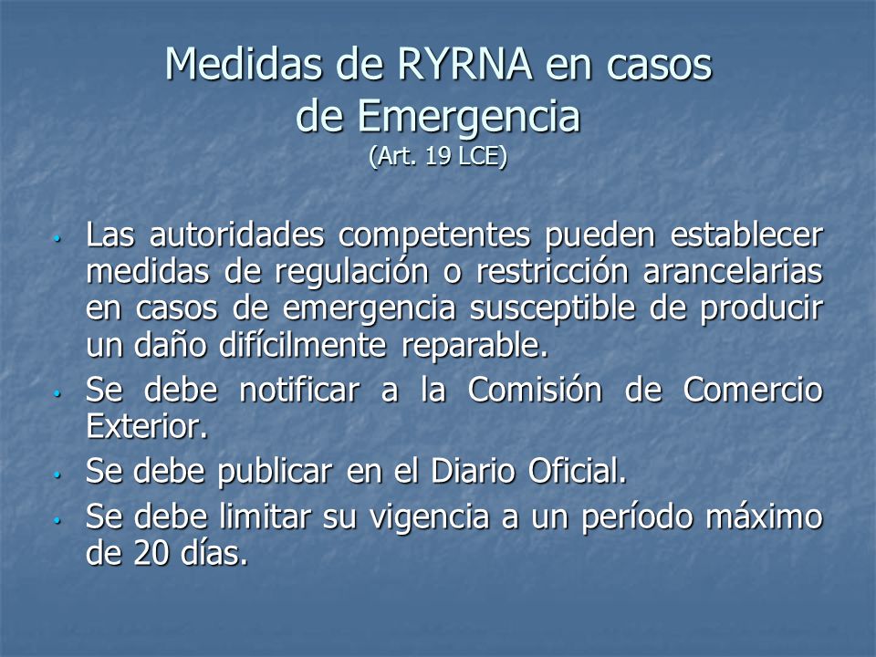 Medidas de RYRNA en casos de Emergencia (Art. 19 LCE)