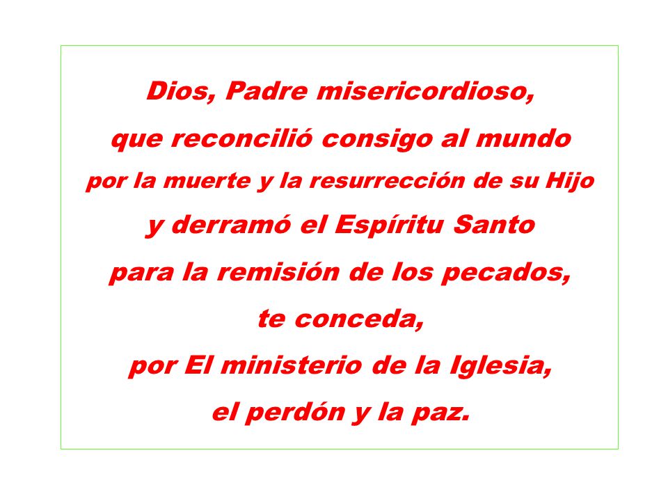 Dios, Padre misericordioso, que reconcilió consigo al mundo