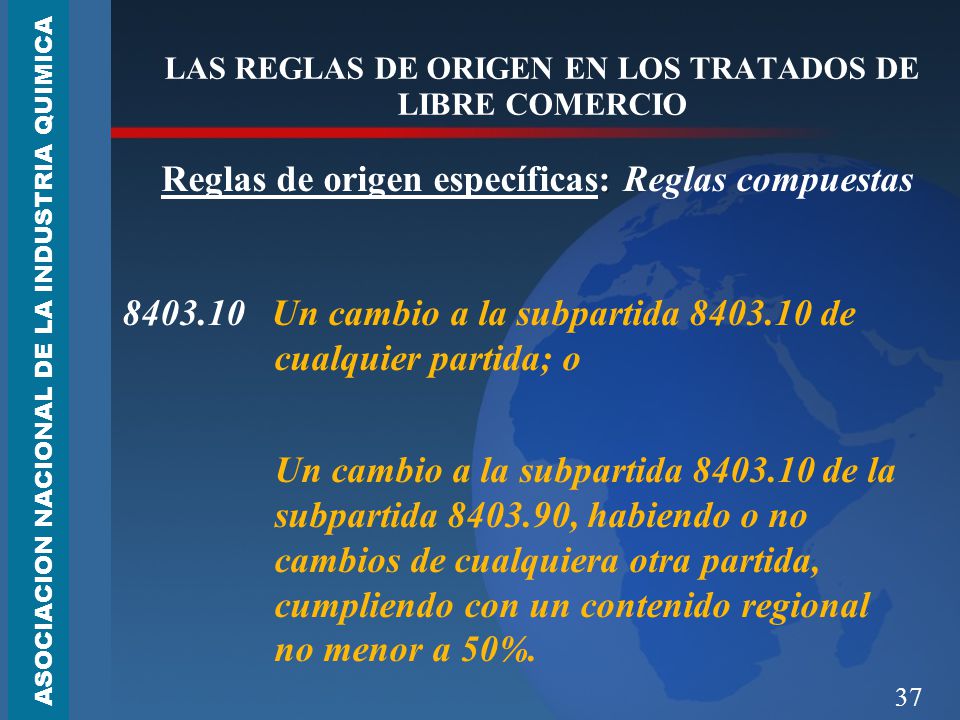 LAS REGLAS DE ORIGEN EN LOS TRATADOS DE LIBRE COMERCIO