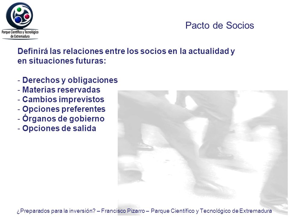Pacto de Socios Definirá las relaciones entre los socios en la actualidad y en situaciones futuras: