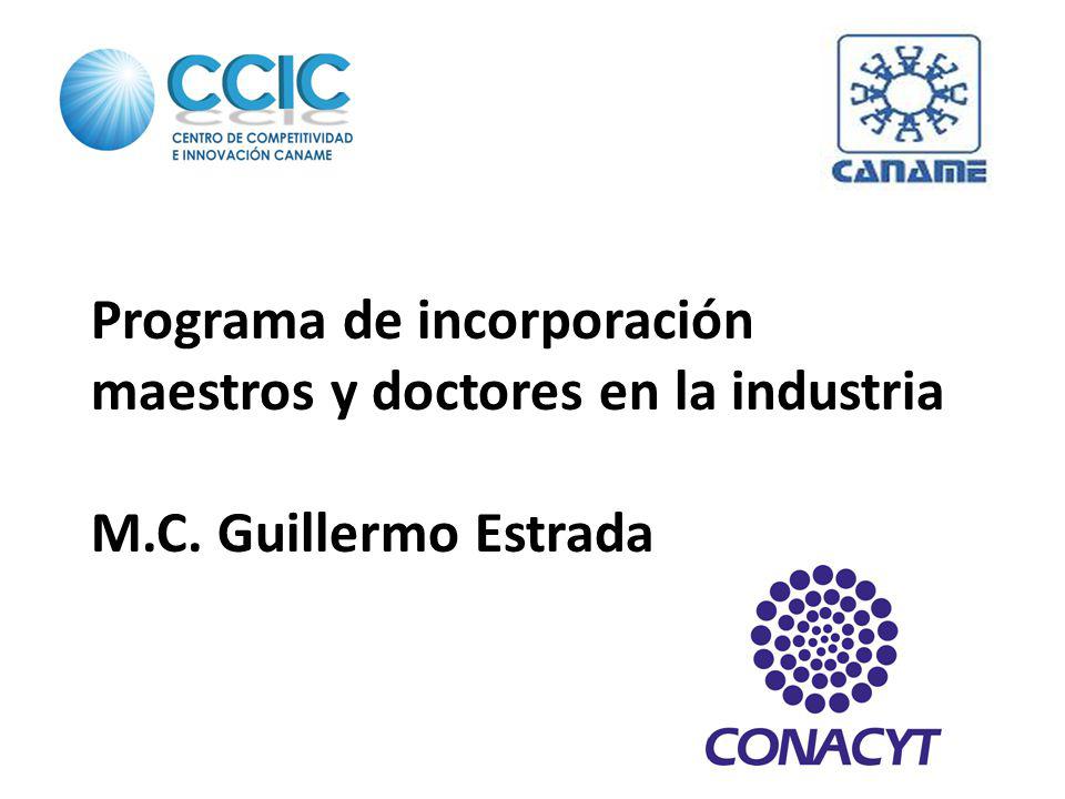 Programa de incorporación maestros y doctores en la industria M. C