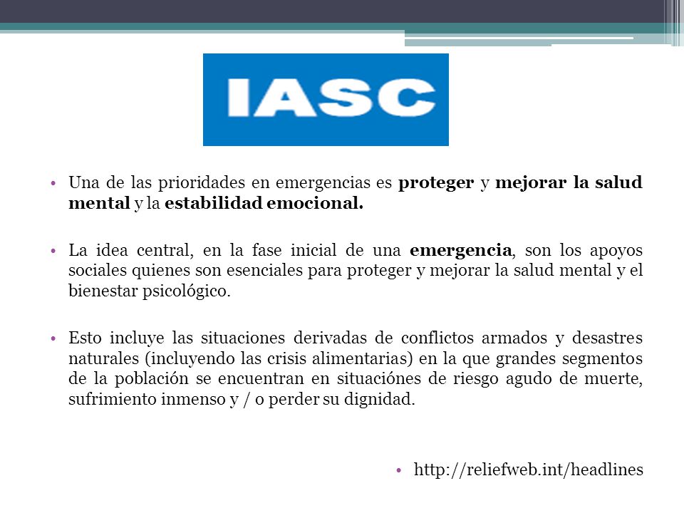 Una de las prioridades en emergencias es proteger y mejorar la salud mental y la estabilidad emocional.