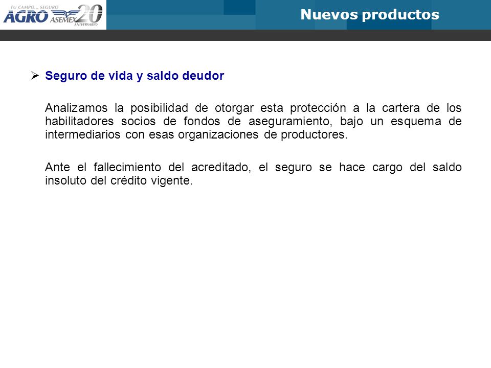 Nuevos productos Seguro de vida y saldo deudor