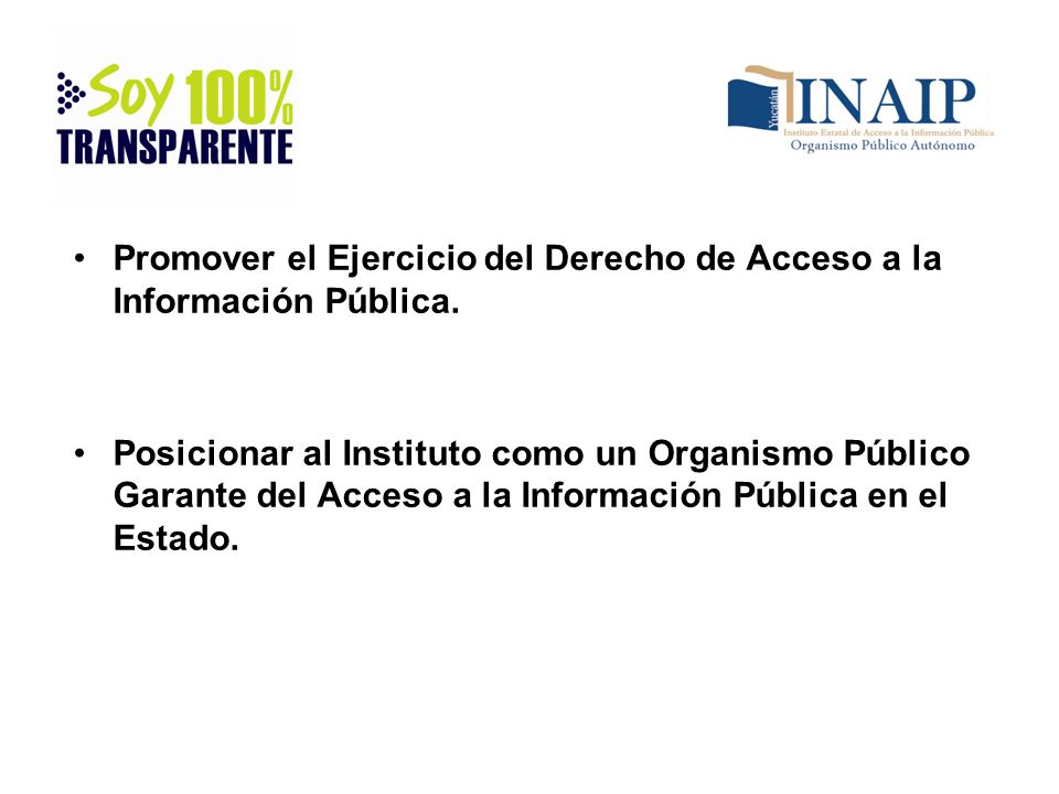 Promover el Ejercicio del Derecho de Acceso a la Información Pública.