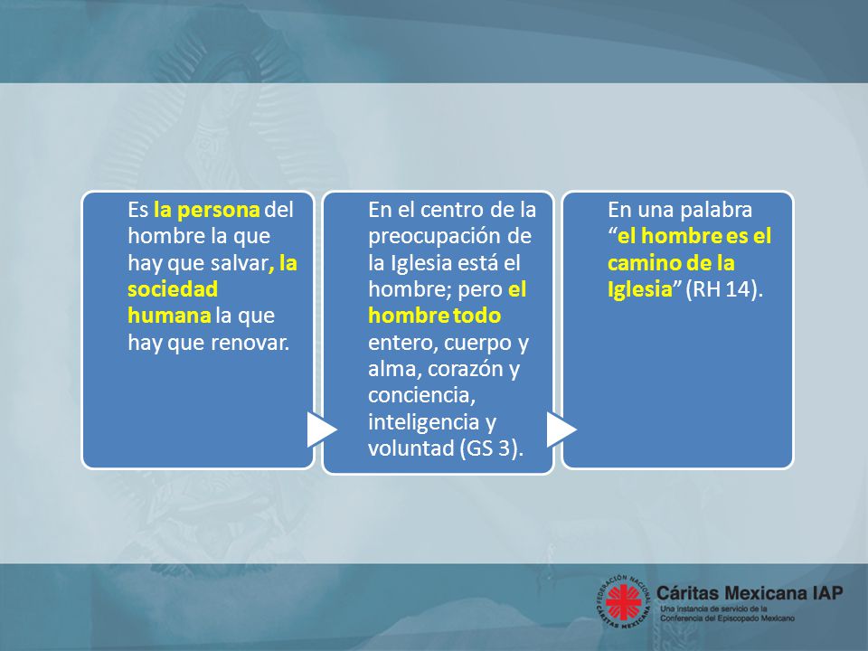 Es la persona del hombre la que hay que salvar, la sociedad humana la que hay que renovar.