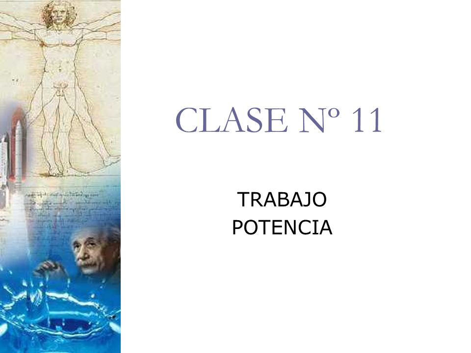 CLASE Nº 11 TRABAJO POTENCIA