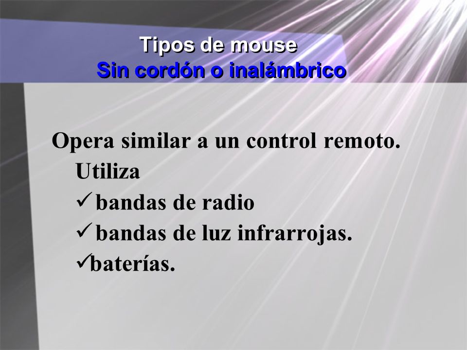 Tipos de mouse Sin cordón o inalámbrico