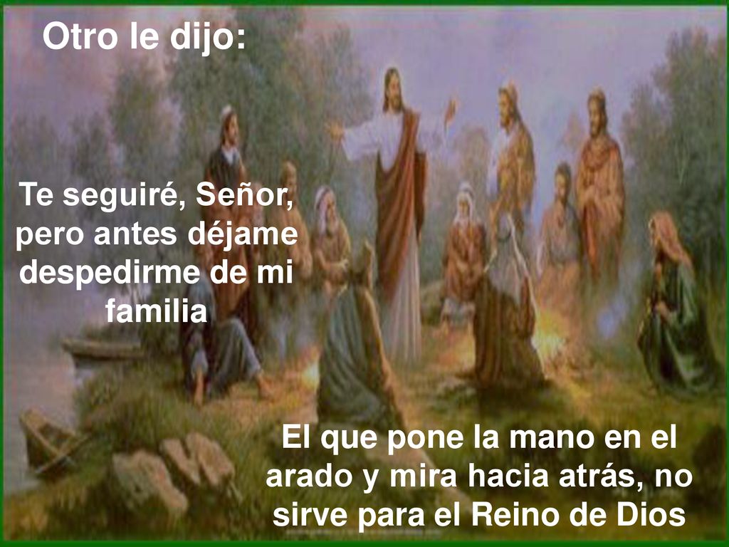 Te seguiré, Señor, pero antes déjame despedirme de mi familia