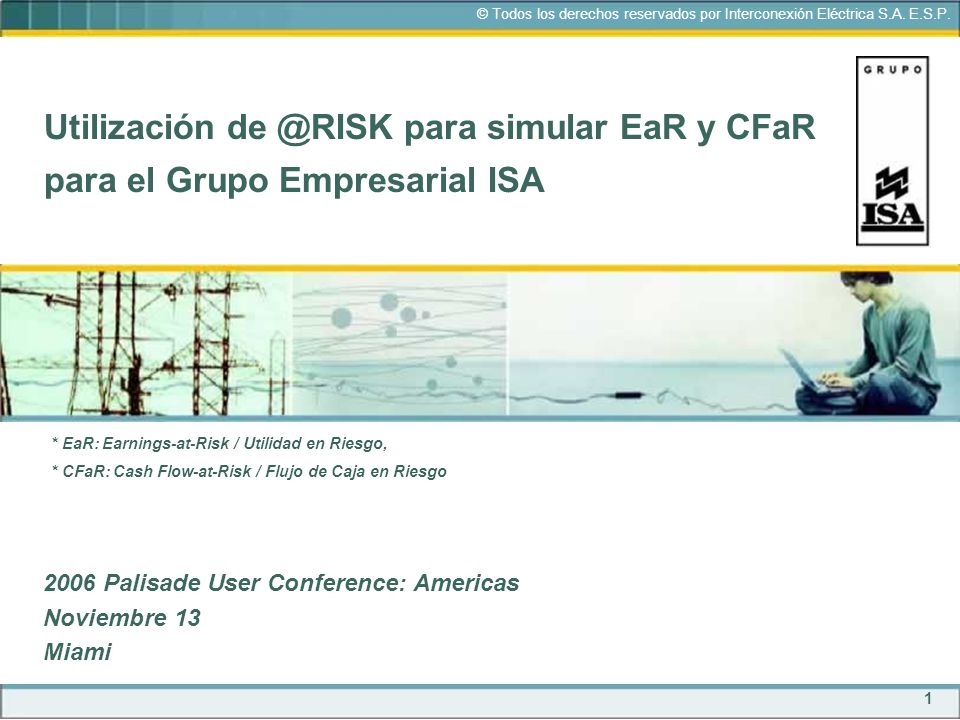 Utilización para simular EaR y CFaR para el Grupo Empresarial ISA