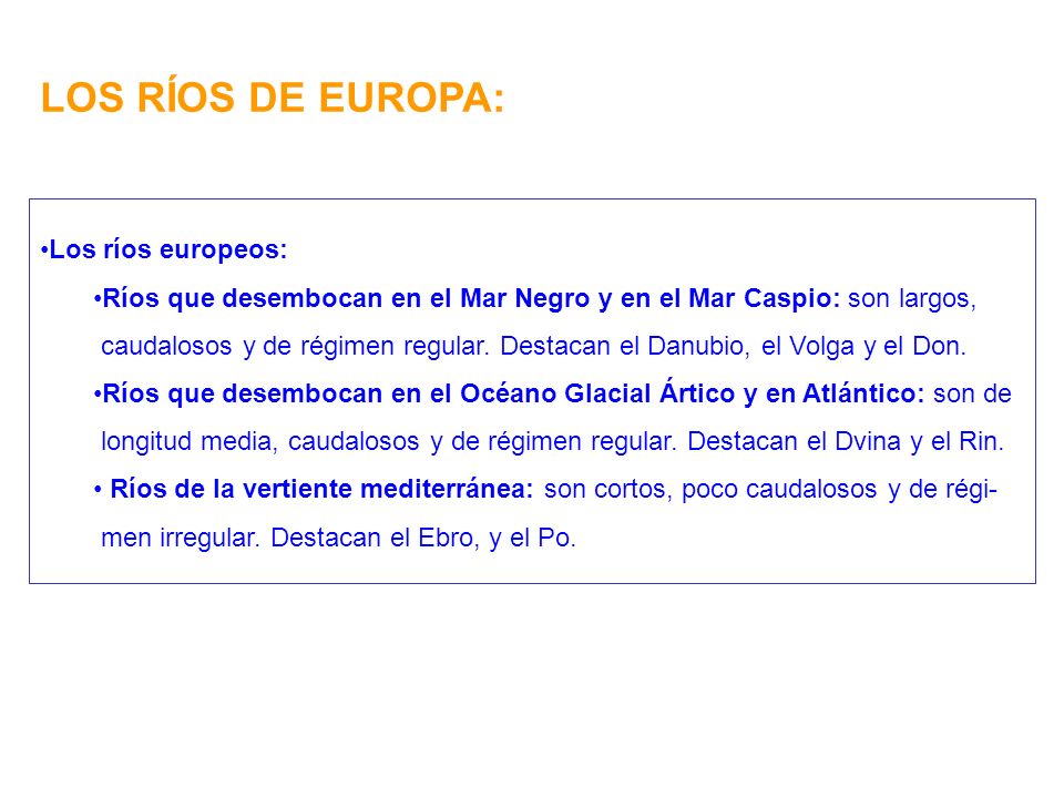 LOS RÍOS DE EUROPA: Los ríos europeos: