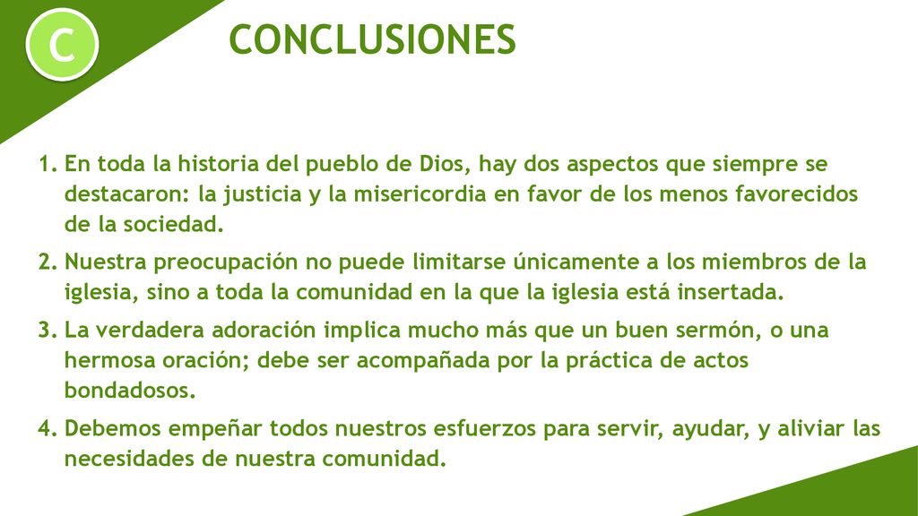 En toda la historia del pueblo de Dios, hay dos aspectos que siempre se destacaron: la justicia y la misericordia en favor de los menos favorecidos de la sociedad.