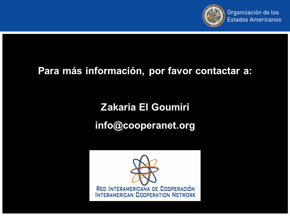 Para más información, por favor contactar a: