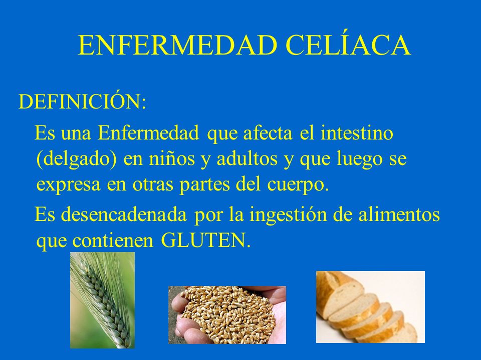 ENFERMEDAD CELÍACA DEFINICIÓN: