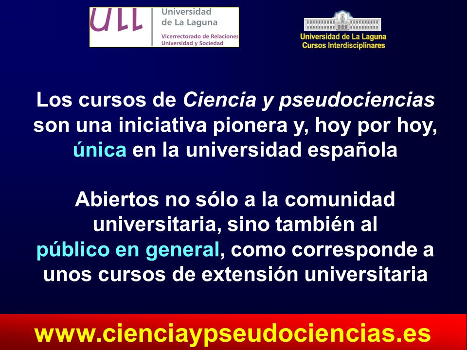 Abiertos no sólo a la comunidad universitaria, sino también al