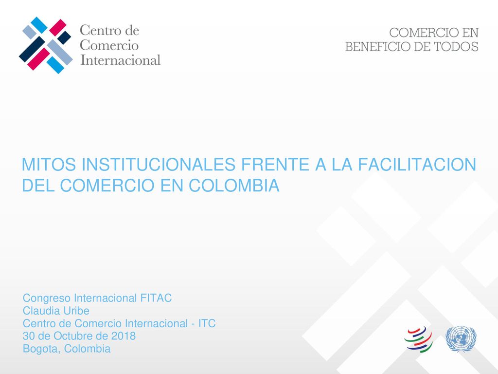 MITOS INSTITUCIONALES FRENTE A LA FACILITACION DEL COMERCIO EN COLOMBIA
