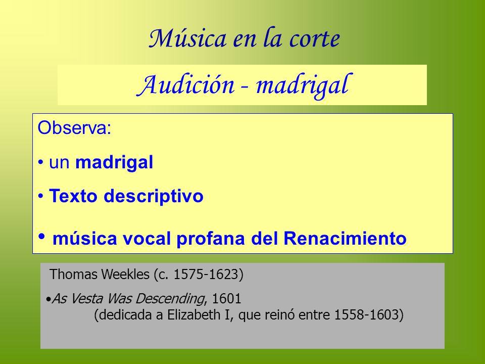 Música en la corte Audición - madrigal