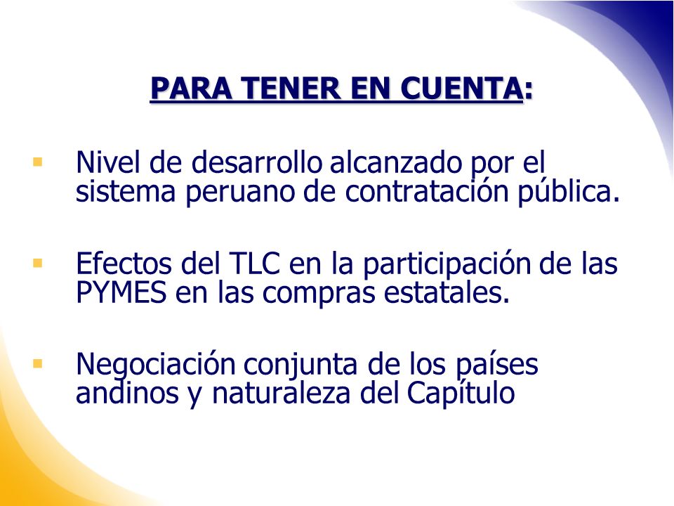 PARA TENER EN CUENTA: Nivel de desarrollo alcanzado por el sistema peruano de contratación pública.