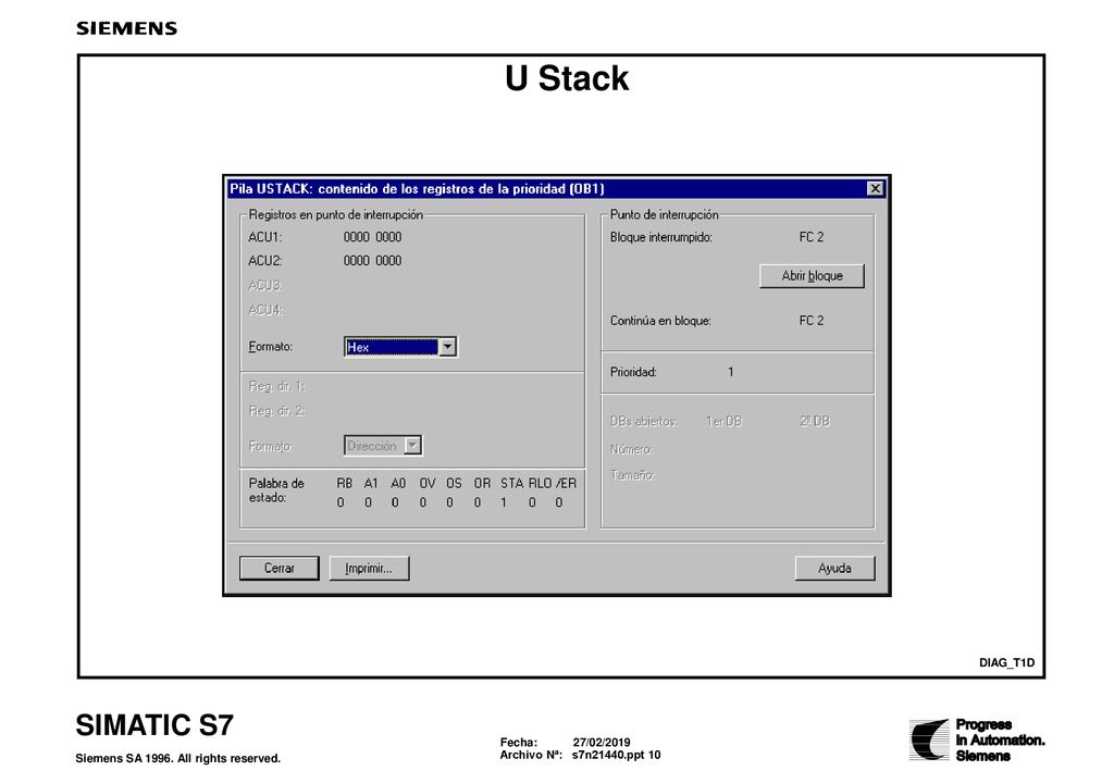 U Stack Descripción de Se visualizan los contenidos de todo registros pertinentes en el momento de la.