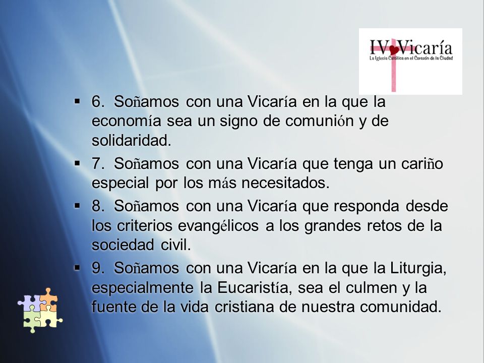 6. Soñamos con una Vicaría en la que la economía sea un signo de comunión y de solidaridad.