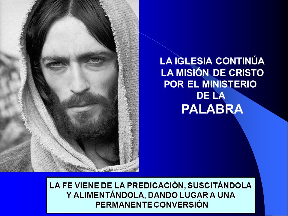 PALABRA LA IGLESIA CONTINÚA LA MISIÓN DE CRISTO POR EL MINISTERIO