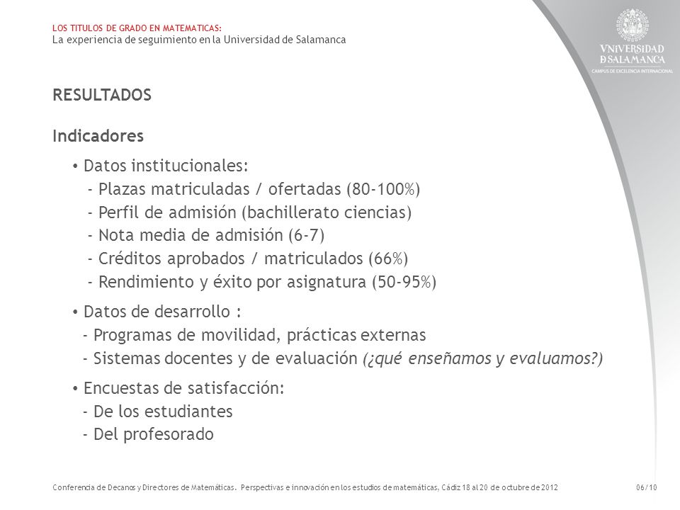 Datos institucionales: - Plazas matriculadas / ofertadas (80-100%)