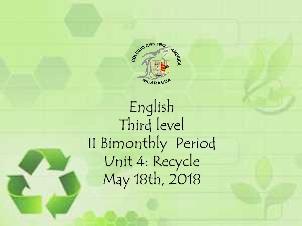 English Third level II Bimonthly Period Unit 4: Recycle May 18th, 2018