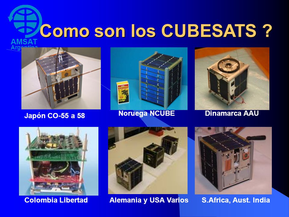 Como son los CUBESATS Noruega NCUBE Dinamarca AAU Japón CO-55 a 58