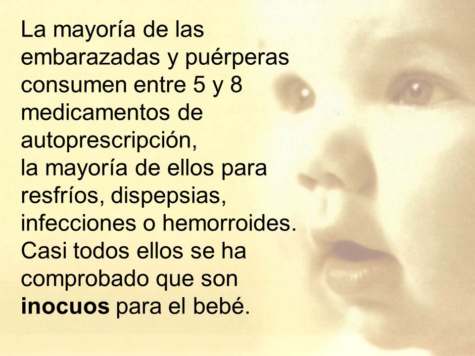 La mayoría de las embarazadas y puérperas consumen entre 5 y 8 medicamentos de autoprescripción,