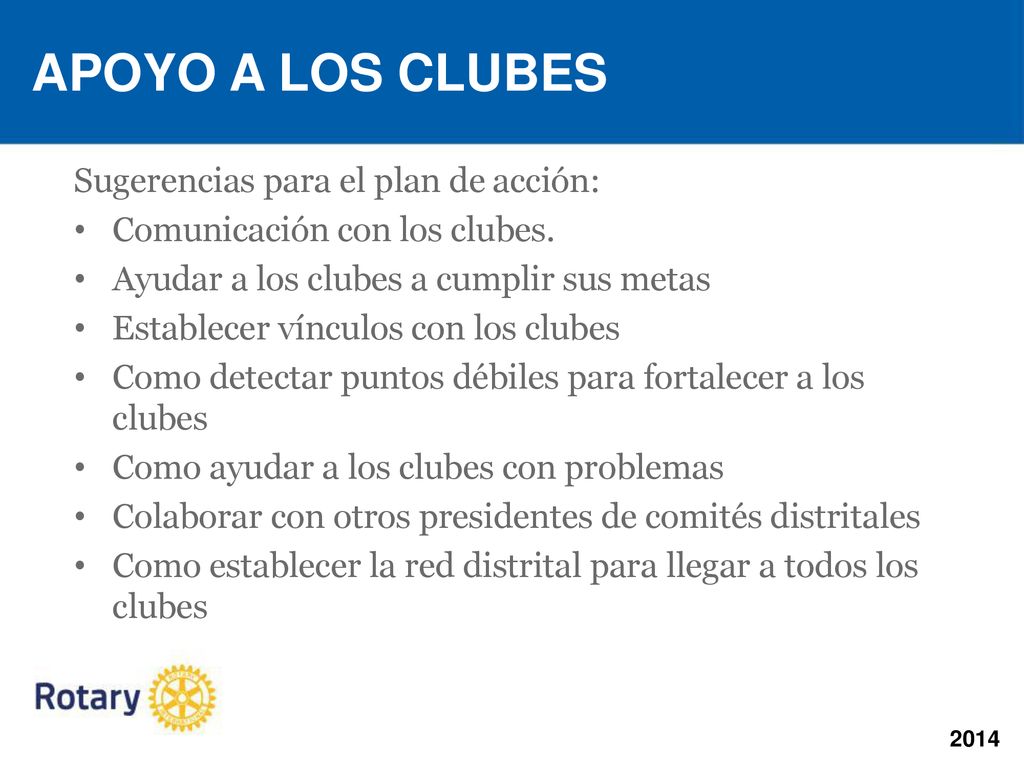 APOYO A LOS CLUBES Sugerencias para el plan de acción: