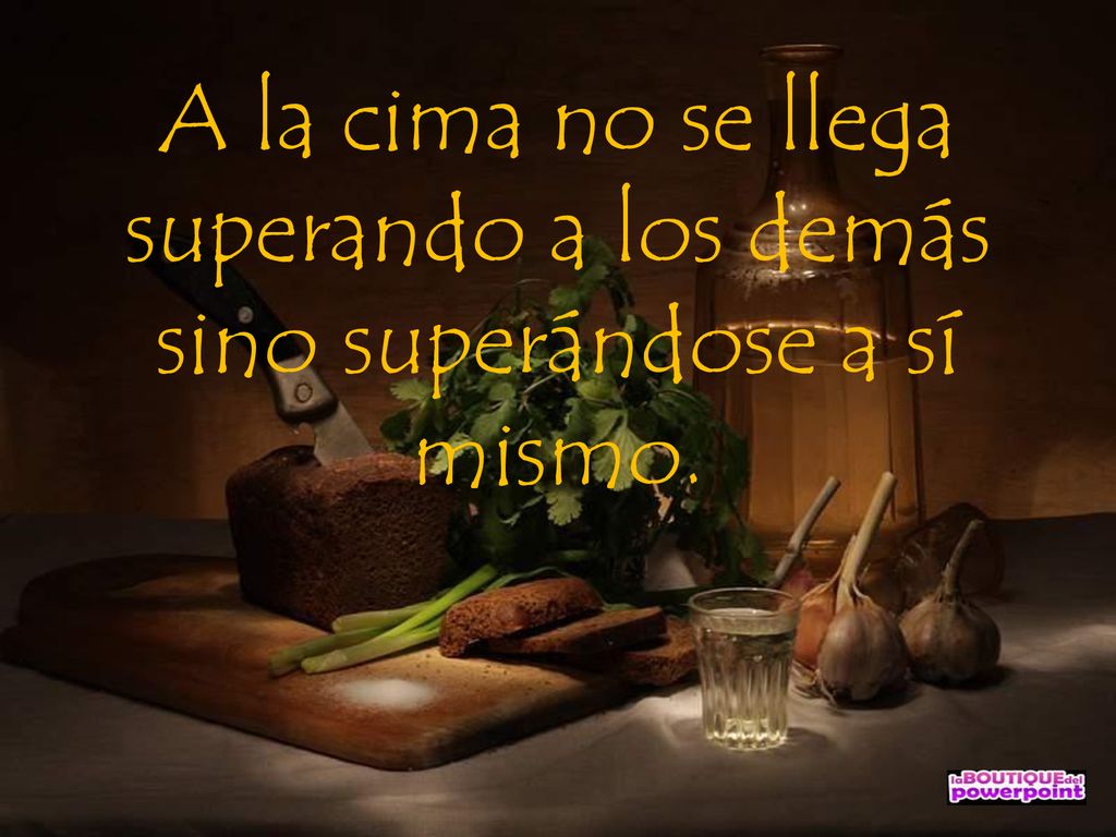 A la cima no se llega superando a los demás sino superándose a sí mismo.