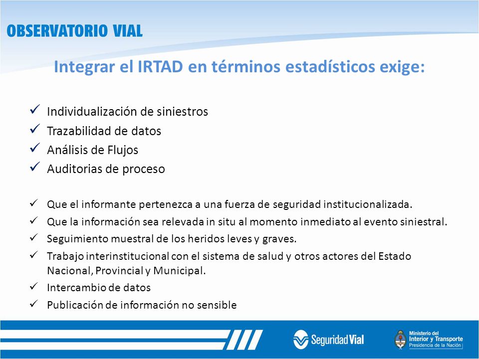 Integrar el IRTAD en términos estadísticos exige: