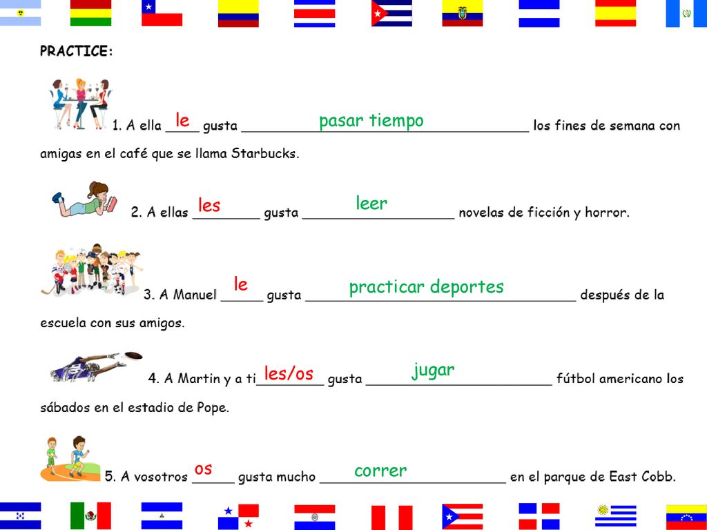 le pasar tiempo les leer le practicar deportes les/os jugar os correr